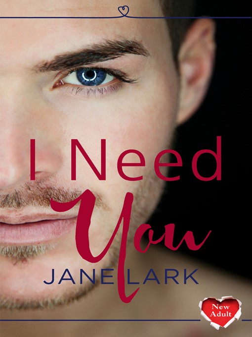 Title details for I Need You by Jane Lark - Available